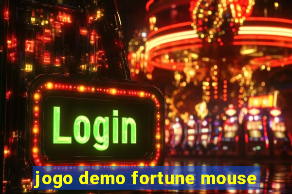 jogo demo fortune mouse